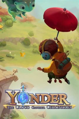 Yonder: The Cloud Catcher Chronicles, un viaje de exploración y aventura en un mundo exuberante